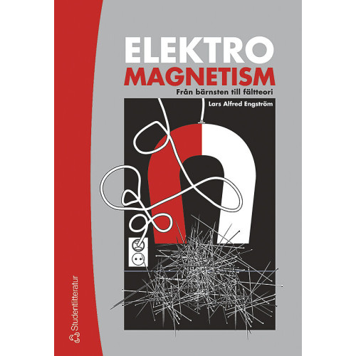 Lars Alfred Engström Elektromagnetism - Från bärnsten till fältteori (häftad)