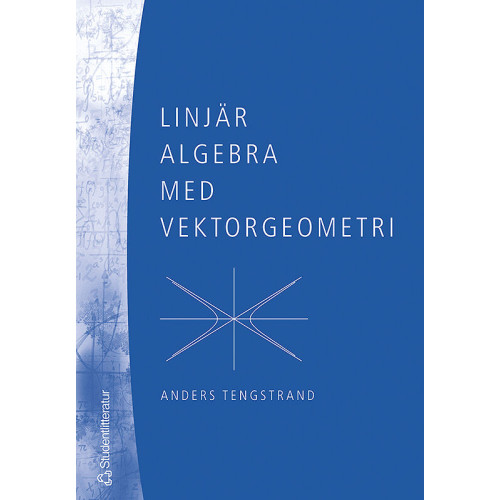 Anders Tengstrand Linjär algebra med vektorgeometri (häftad)
