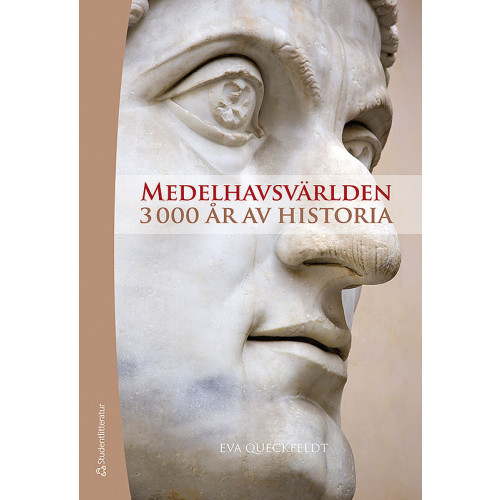 Eva Queckfeldt Medelhavsvärlden : 3000 år av historia (häftad)