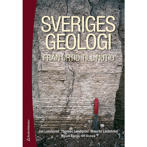 Jan Lundqvist Sveriges geologi från urtid till nutid (häftad)