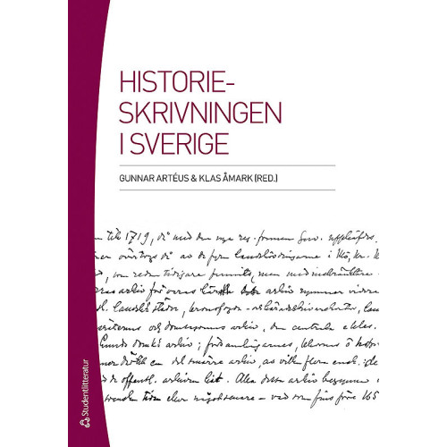 Studentlitteratur Historieskrivningen i Sverige (häftad)