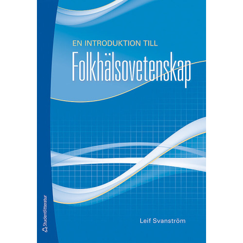 Leif Svanström En introduktion till folkhälsovetenskap (häftad)