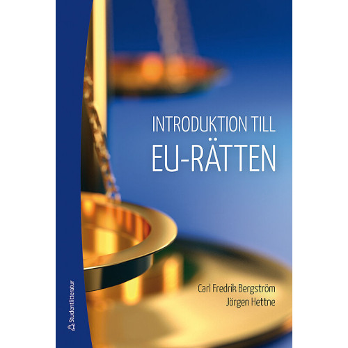 Carl Fredrik Bergström Introduktion till EU-rätten (bok, flexband)