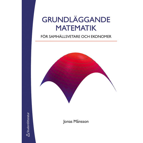 Jonas Månsson Grundläggande matematik för samhällsvetare och eko (häftad)