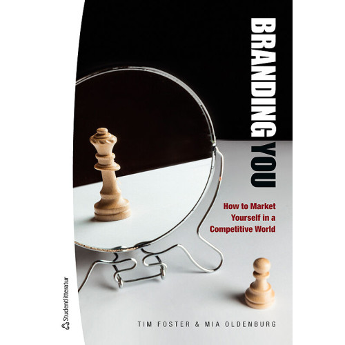 Tim Foster Branding you : how to market yourself in a competitive world (häftad, eng)