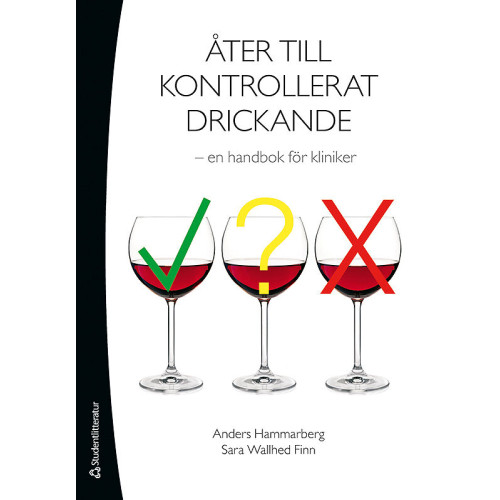 Anders Hammarberg Åter till kontrollerat drickande : en handbok för kliniker (häftad)