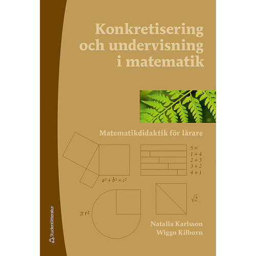 Natalia Karlsson Konkretisering och undervisning i matematik - Matematikdidaktik för lärare (häftad)