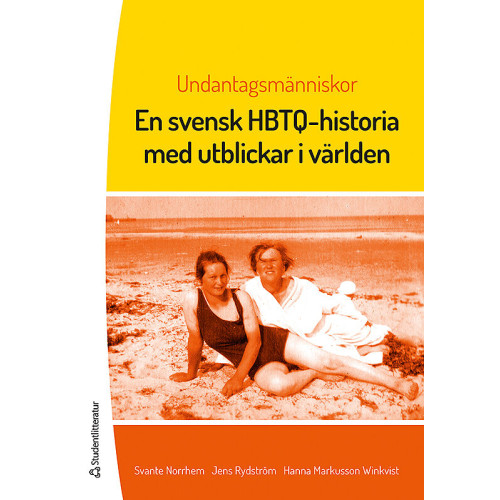 Svante Norrhem Undantagsmänniskor : en svensk HBTQ-historia med utblickar i världen (häftad)