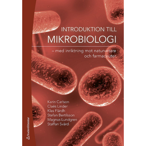 Karin Carlson Introduktion till mikrobiologi : med inriktning mot naturvetare och farmaceuter (häftad)