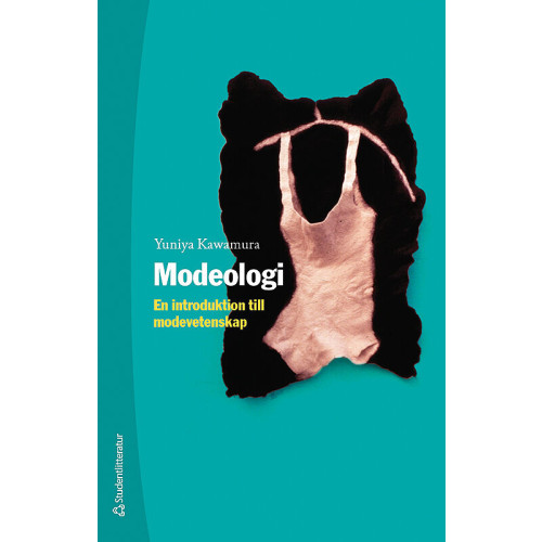 Yuniya Kawamura Modeologi - En introduktion till modevetenskap (häftad)
