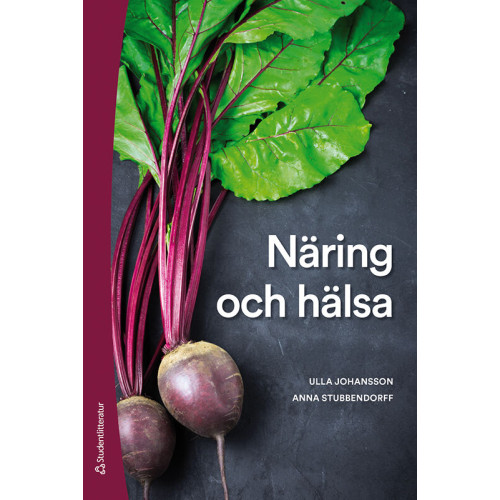 Ulla Johansson Näring och hälsa (bok, flexband)