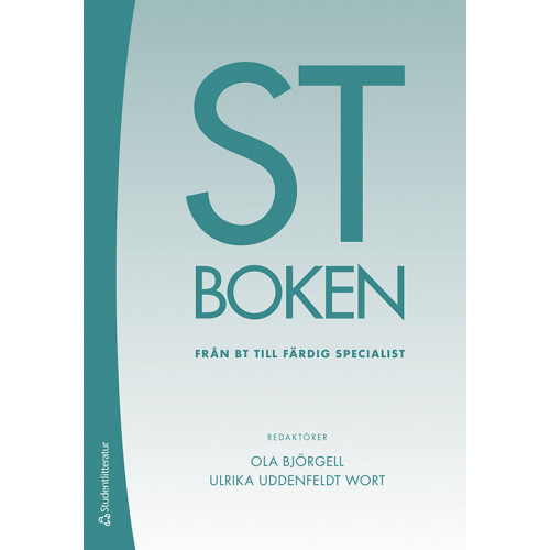Ola Björgell ST-boken : från BT till färdig specialist (häftad)