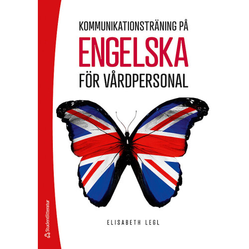 Elisabeth Legl Kommunikationsträning på engelska för vårdpersonal - (bok + digital produkt) (häftad)
