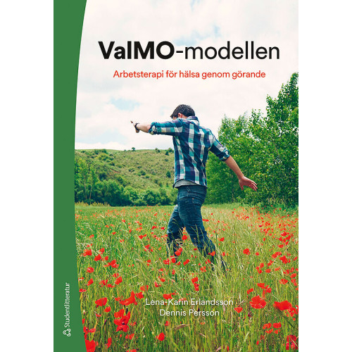 Lena-Karin Erlandsson ValMO-modellen : arbetsterapi för hälsa genom görande (häftad)
