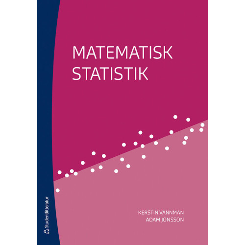 Kerstin Vännman Matematisk statistik (häftad)