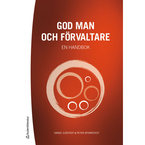 Daniel Sjöstedt God man och förvaltare : en handbok (bok + digital produkt) (häftad)