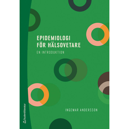 Ingemar Andersson Epidemiologi för hälsovetare : en introduktion (häftad)