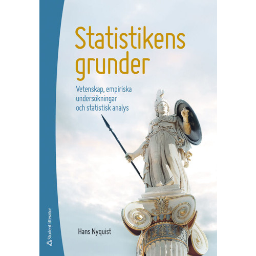 Hans Nyquist Statistikens grunder : vetenskap, empiriska undersökningar och statistisk analys (bok, flexband)