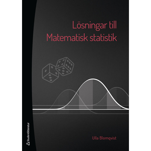 Ulla Blomqvist Lösningar till Matematisk statistik (häftad)