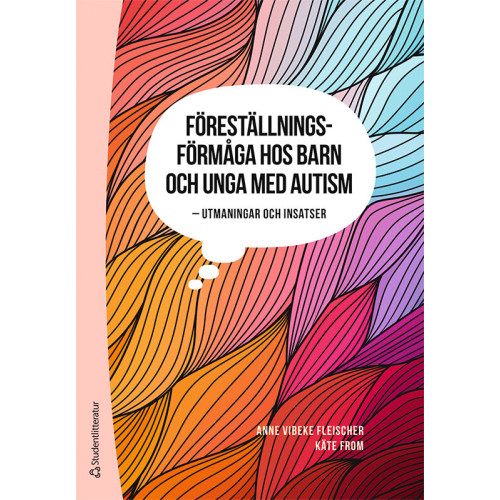 Studentlitteratur AB Föreställningsförmåga hos barn och unga med autism - - Utmaningar och insatser (häftad)