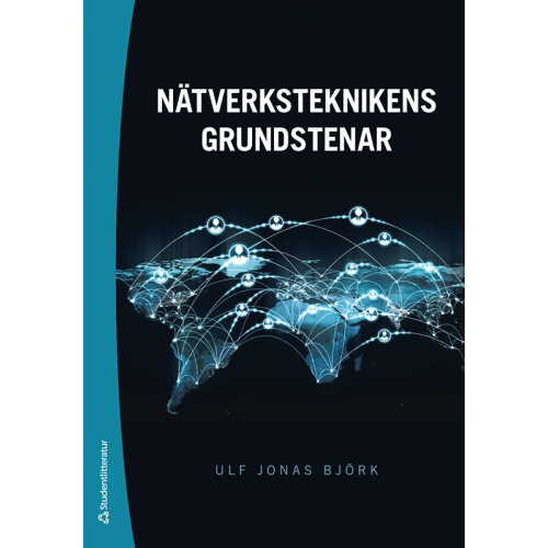 Ulf Jonas Björk Nätverksteknikens grundstenar (bok, danskt band)