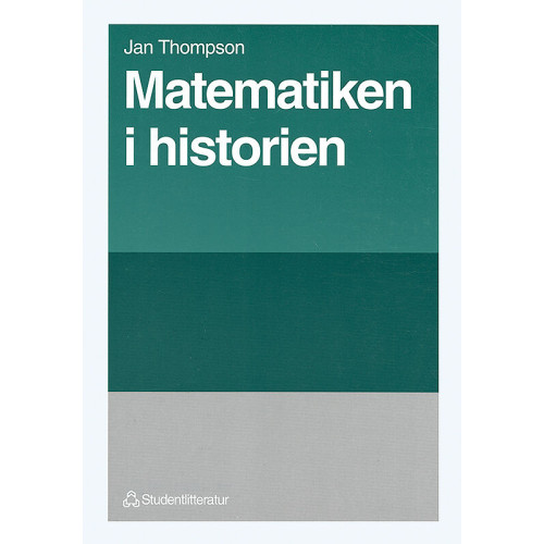 Jan Thompson Matematiken i historien (häftad)