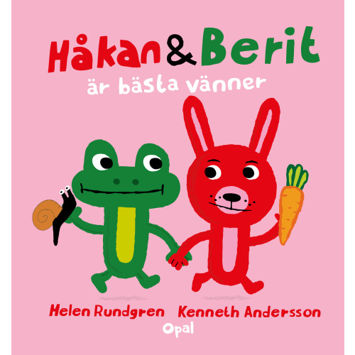 Helen Rundgren Håkan och Berit är bästa vänner (inbunden)