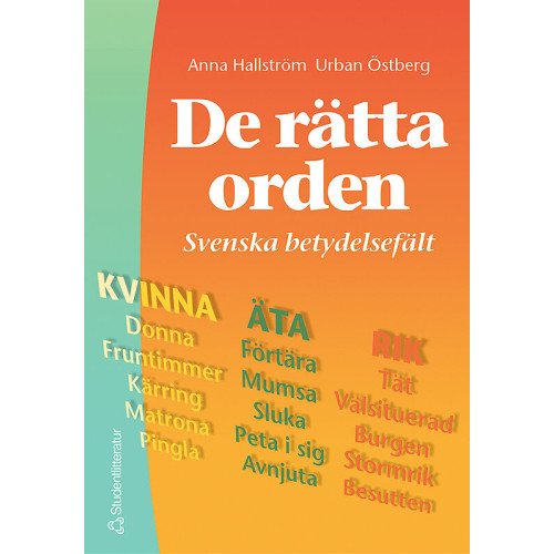 Urban Östberg De rätta orden - Svenska betydelsefält (häftad)