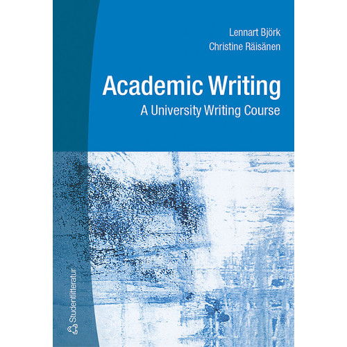 Maj Björk Academic Writing - A University Writing Course (häftad, eng)