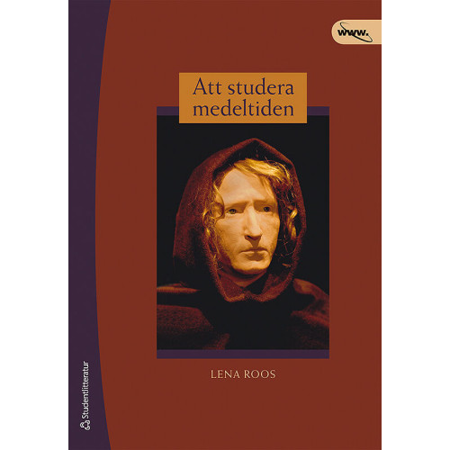 Lena Roos Att studera medeltiden (häftad)