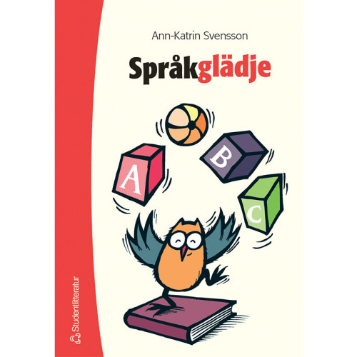 Ann-Katrin Svensson Språkglädje : språklekar i förskola och skola (häftad)