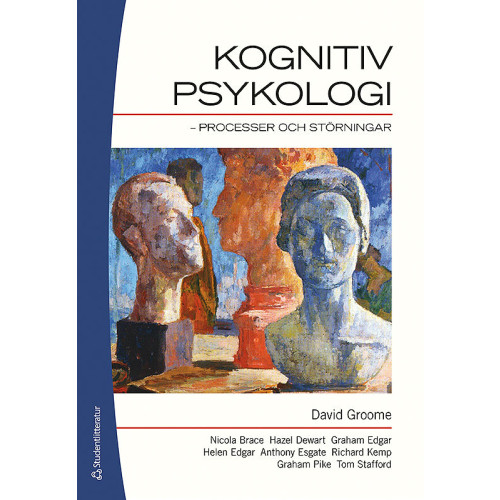 David Groome Kognitiv psykologi : processer och störning (inbunden)