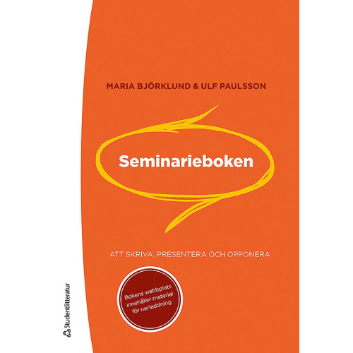 Maria Björklund Seminarieboken : att skriva, presentera och opponera (häftad)