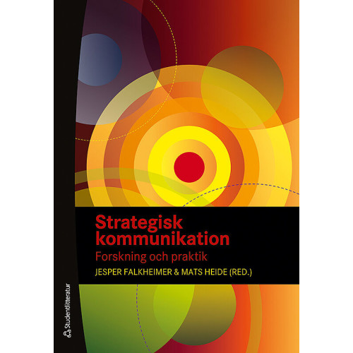 Jesper Falkheimer Strategisk kommunikation - Forskning och praktik (häftad)