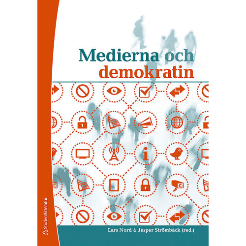 Lars Nord Medierna och demokratin (häftad)