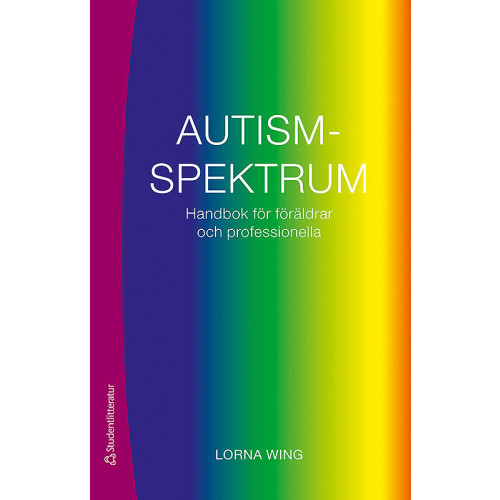Lorna Wing Autismspektrum : handbok för föräldrar och professionella (häftad)