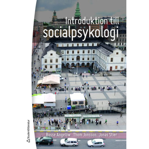 Bosse Angelöw Introduktion till socialpsykologi (häftad)