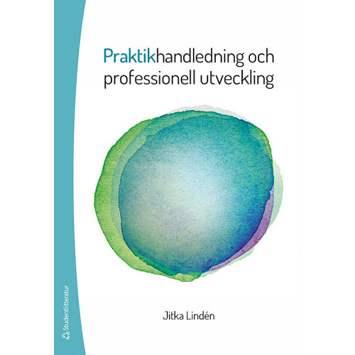 Jitka Lindén Praktikhandledning och professionell utveckling (häftad)