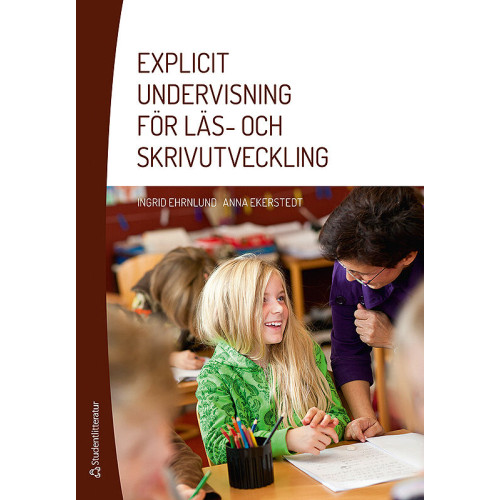 Ingrid Ehrnlund Explicit undervisning för läs- och skrivutveckling (häftad)