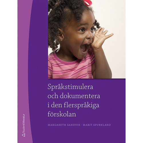 Margareth Sandvik Språkstimulera och dokumentera i den flerspråkiga förskolan (häftad)