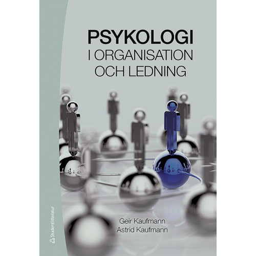 Geir Kaufmann Psykologi i organisation och ledning (inbunden)