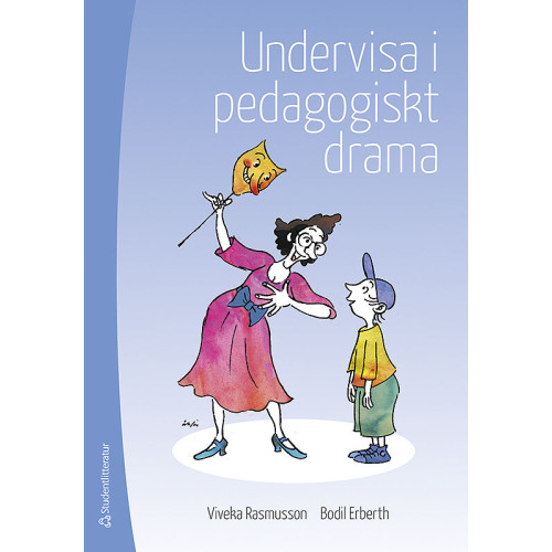 Viveka Rasmusson Undervisa i pedagogiskt drama (häftad)