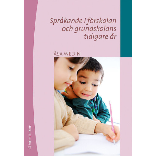Åsa Wedin Språkande i förskolan och grundskolans tidigare år (häftad)