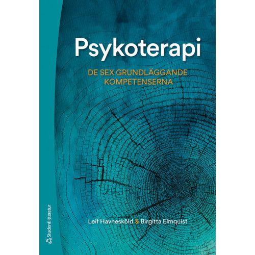Leif Havnesköld Psykoterapi : de sex grundläggande kompetenserna (inbunden)