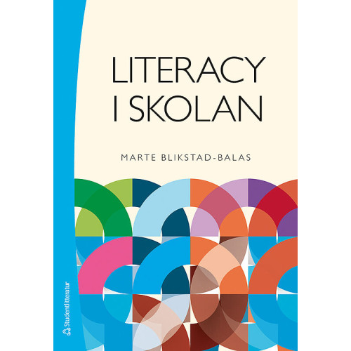 Marte Blikstad-Balas Literacy i skolan (häftad)