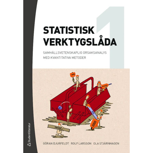 Göran Djurfeldt Statistisk verktygslåda 1 : samhällsvetenskaplig orsaksanalys med kvantitativa metoder (häftad)