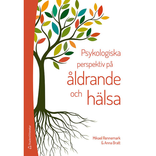 Mikael Rennemark Psykologiska perspektiv på åldrande och hälsa (häftad)