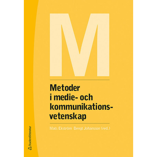 Mats Ekström Metoder i medie- och kommunikationsvetenskap (häftad)