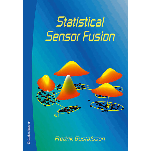 Fredrik Gustafsson Statistical sensor fusion (häftad, eng)