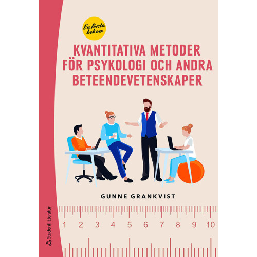 Gunne Grankvist En första bok om kvantitativa metoder för psykologi och andra beteendevetenskaper (häftad)